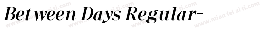 Between Days Regular字体转换
